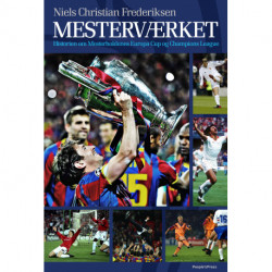 Mesterværket: Historien om Mesterholdenes Europa Cup og Champions League