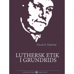 Luthersk etik i grundrids