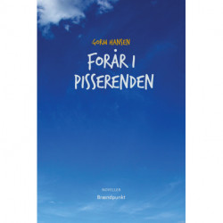 Forår i pisserenden: og andre noveller