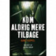 Kom aldrig mere tilbage