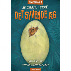 Dinosaga 1: Det syvende æg