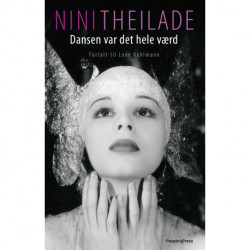 Nini Theilade: Dansen var det hele værd