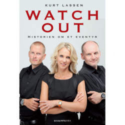 Watch Out: Historien om et eventyr