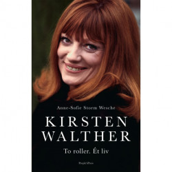 Kirsten Walther: To roller. Ét liv