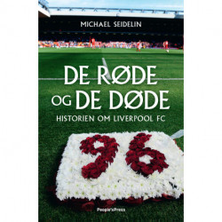 De røde og de døde: Historien om Liverpool FC