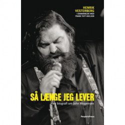 Så længe jeg lever: - en biografi om John Mogensen