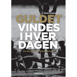 Guldet vindes i hverdagen