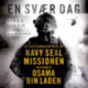 En svær dag: En førstehåndsberetning om Navy Seal missionen, der dræbte Osama Bin Laden