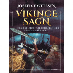 Vikingesagn: De 20 allerbedste fortællinger fra Danmarks oldtid