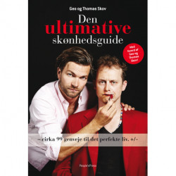 Den ultimative skønhedsguide: - cirka 99 genveje til det perfekte liv. +/-