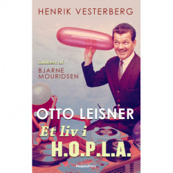 Otto Leisner - Et liv i H.O.P.L.A.
