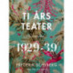 Ti års teater (1929-39)