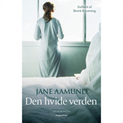 Den hvide verden: Erindringer om storm, stille og kærlighed