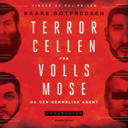 Terrorcellen fra Vollsmose: Og den hemmelige agent