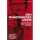 Den skandinaviske drøm: Socialdemokratiske samtaler om velfærden, krisen, indvandringen og værdierne