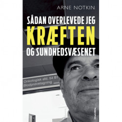 Sådan overlevede jeg kræften - og sundhedsvæsenet