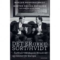 Det er (ikke) sort/hvidt: Samtaler om skepsis, demokrati og visioner for Europa