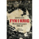 Fyn i krig: Modstandskampen 1940-45