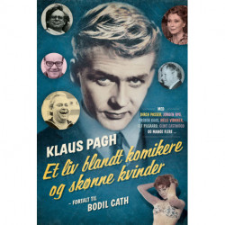 Klaus Pagh: Et liv blandt komikere og skønne kvinder