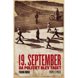 19. september. Da politiet blev taget