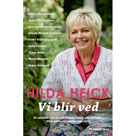 Vi blir ved: Ni samtaler om at overkomme livets udfordringer, blive ældre og stadig være aktiv