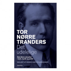 Det udelelige: Niels Bohrs aktualitet i fysik, mystik og politik