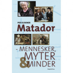 Matador: Mennesker, myter og minder