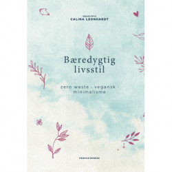 Bæredygtig livsstil: zero waste, vegansk, minimalisme