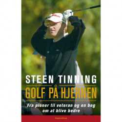Golf på hjernen: Fra pioner til veteran og en bog om at blive bedre