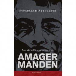 Den danske seriemorder: Amagermanden