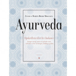 Ayurveda: Opskriften til et liv i balance