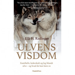 Ulvens visdom: Familieliv, lederskab og leg blandt ulve – og hvad de kan lære os