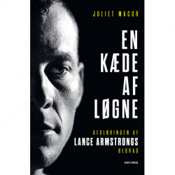 En kæde af løgne: Afsløringen af Lance Armstrongs bedrag