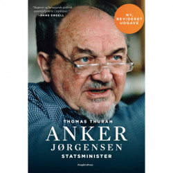 Anker Jørgensen. Statsminister.: Revideret udgave.