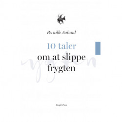 10 taler om at slippe frygten