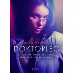 Doktorleg – og tre andre erotiske noveller fra Erika Lust