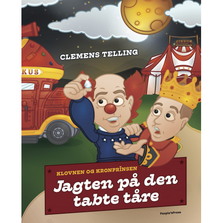 Klovnen og kronprinsen: Jagten på den tabte tåre