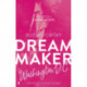Dream Maker: Washington D.C.