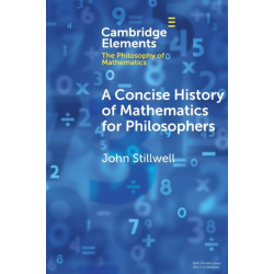 A Concise History of Mathematics for Philosophers