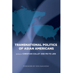 The Transnational Politics of Asian Americans