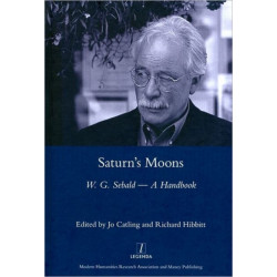 Saturn's Moons: A W.G Sebald Handbook