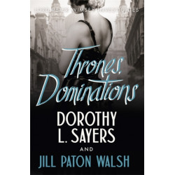 Thrones, Dominations: The Enthralling Continuation of Dorothy L. Sayers' Beloved Series