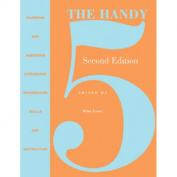 The Handy 5: Planning and Assessing Integrated Information Skills Instruction
