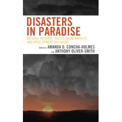 Disasters in Paradise: Natural Hazards, Social Vulnerability, and Development Decisions