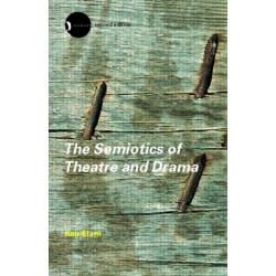 The Semiotics of Theatre and Drama