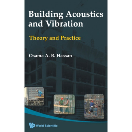 Building Acoustics And Vibration: Theory And Practice