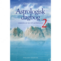 Astrologisk dagbog 2: Omrids af en ny astrologi