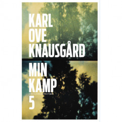 Min kamp : femte bok : roman: roman