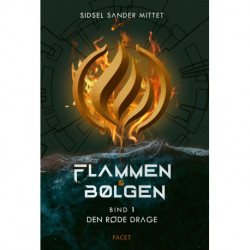 Flammen & Bølgen – Bind 1: Den røde drage