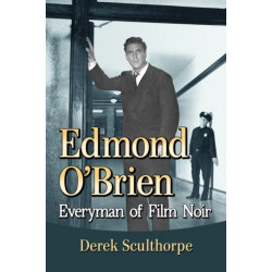 Edmond O'Brien: Everyman of Film Noir